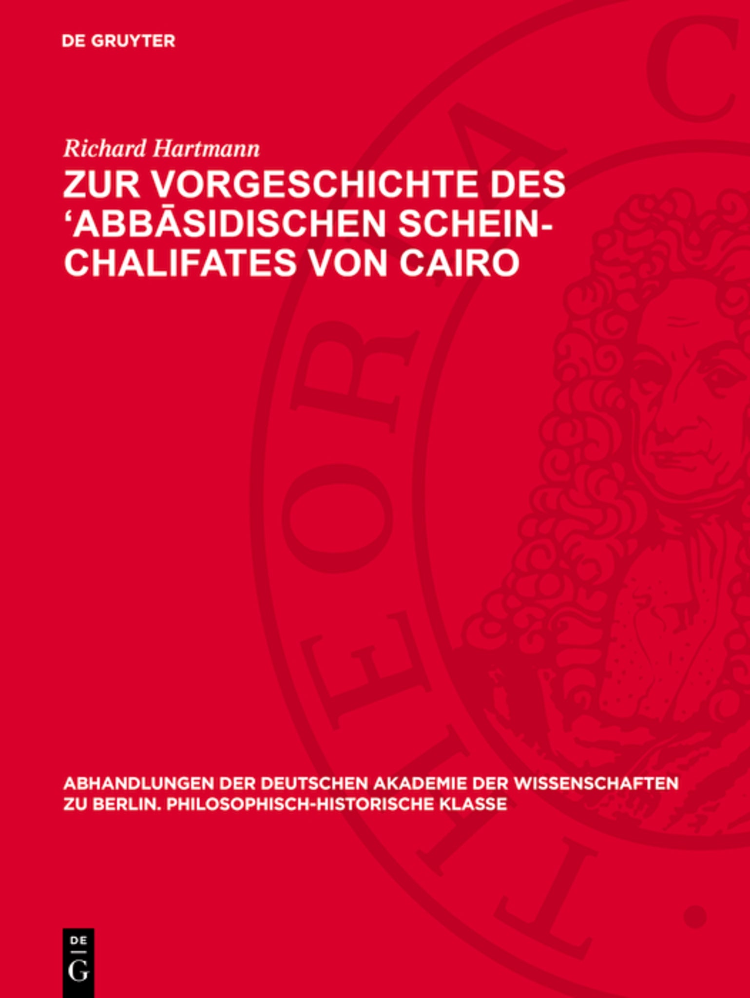 Zur Vorgeschichte des ‘Abbāsidischen Schein-Chalifates von Cairo